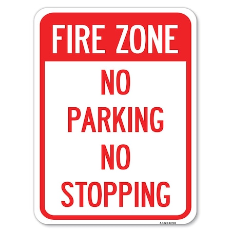 Signmission No Parking No Stopping Heavy-Gauge Aluminum Rust Proof Parking Sign, 18" x 24", A-1824-23703 A-1824-23703